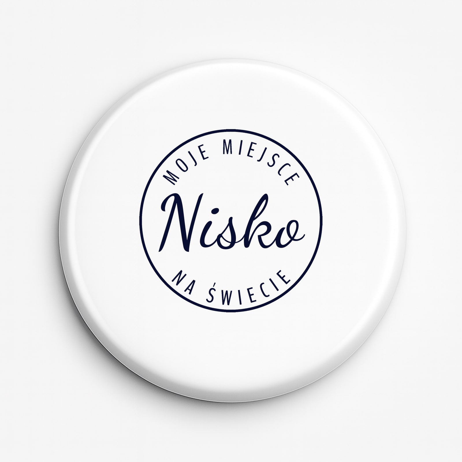 Przypinka Moje miejsce na świecie Nisko