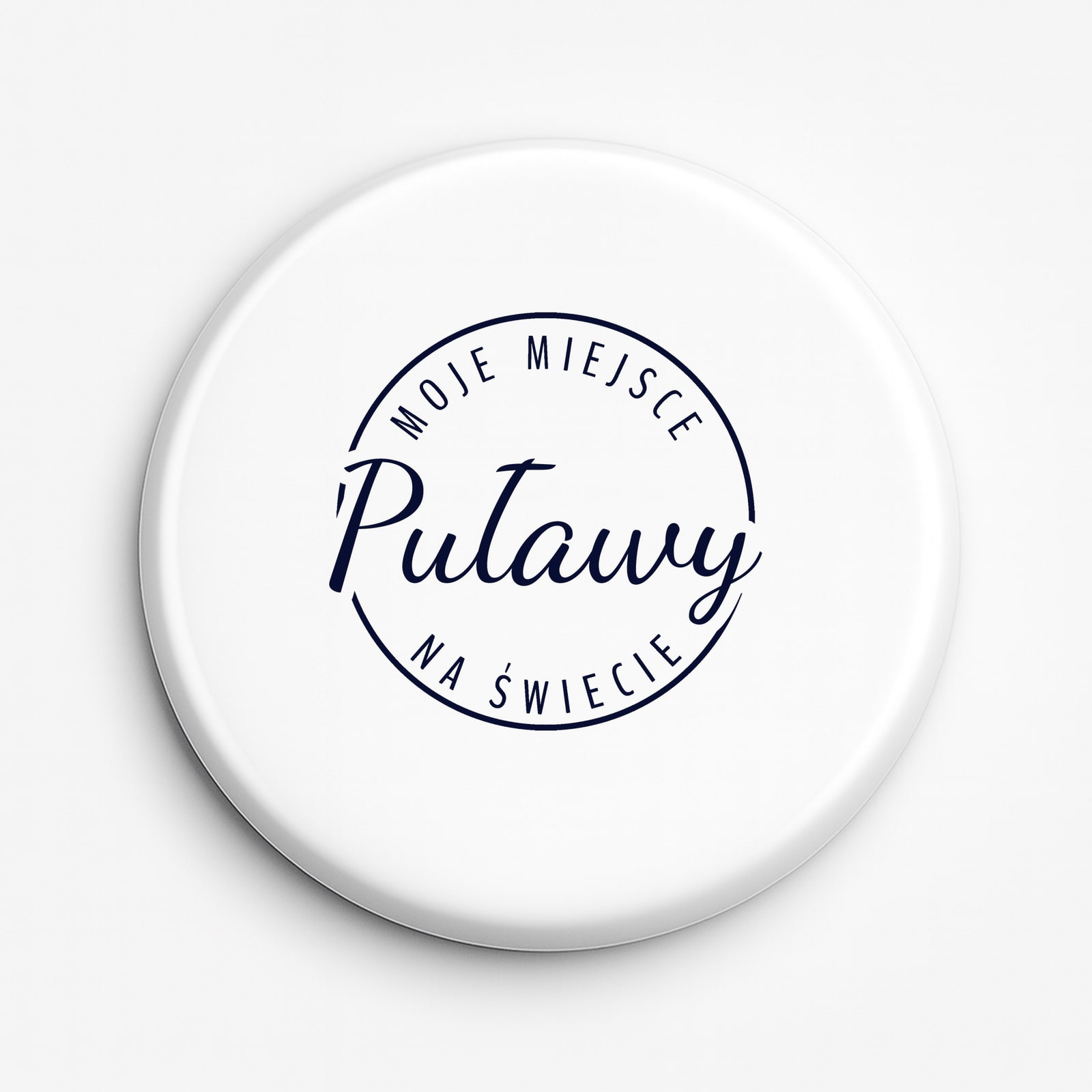 Przypinka Moje miejsce na świecie Puławy