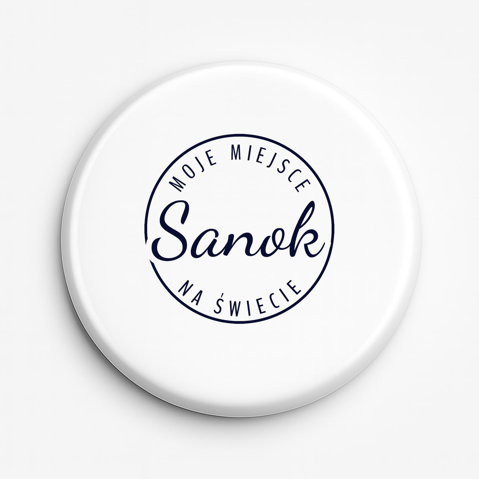 Przypinka Moje miejsce na świecie Sanok