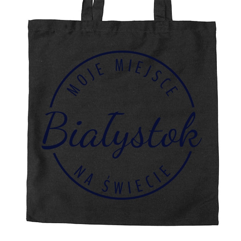 Torba bawełniana Moje miejsce na świecie Białystok - obrazek 2