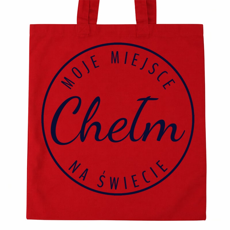 Torba bawełniana Moje miejsce na świecie Chełm - obrazek 3
