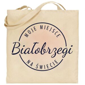 Torba bawełniana Moje miejsce na świecie Białobrzegi