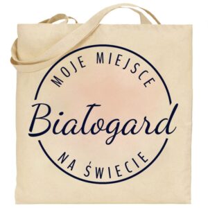 Torba bawełniana Moje miejsce na świecie Białogard