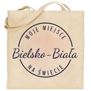 Torba bawełniana Moje miejsce na świecie Bielsko-Biała