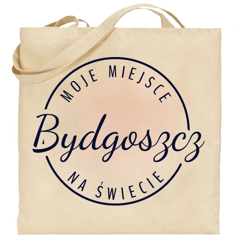 Torba bawełniana Moje miejsce na świecie Bydgoszcz