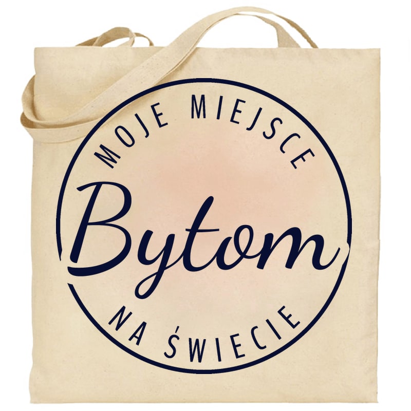 Torba bawełniana Moje miejsce na świecie Bytom