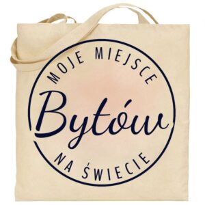 Torba bawełniana Moje miejsce na świecie Bytów
