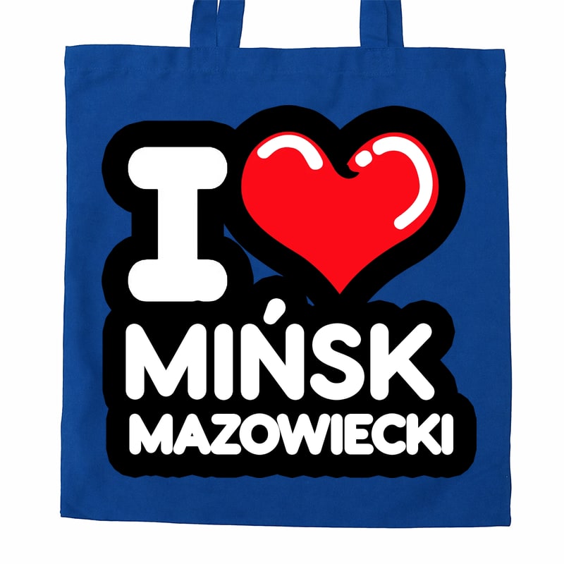 Torba bawełniana Kocham To Miasto Mińsk Mazowiecki